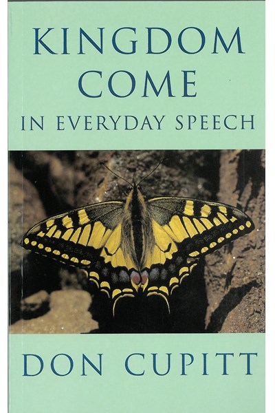 Kingdom Come in Everyday Speech